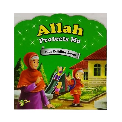 Allah Protects Me - Iman Building Series
