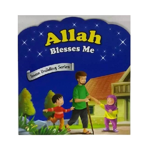 Allah Bless Me - Iman Building Series