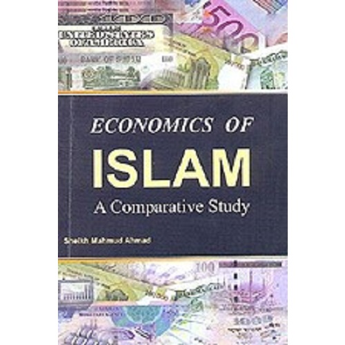 Economics of Islam - A Comparative Study