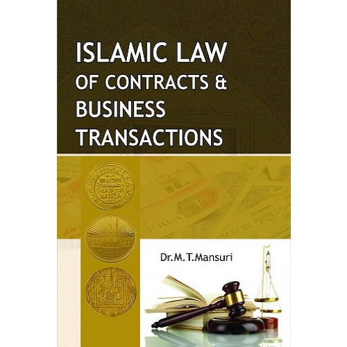 Islamic Law Of Contracts And Business Transactions