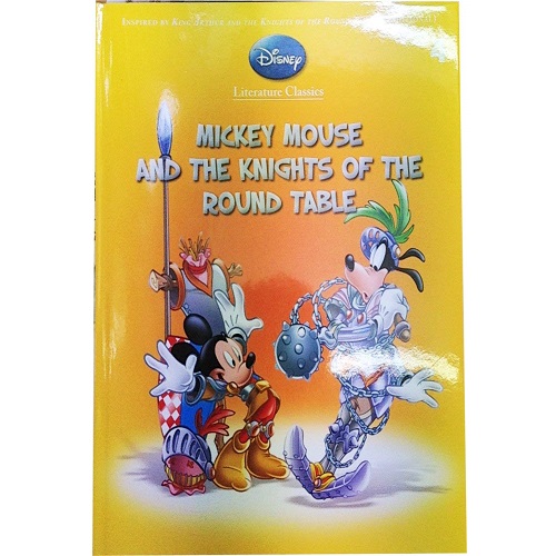 Mickey Mouse and the Knights of the Round Table (Disney Literature Classics)