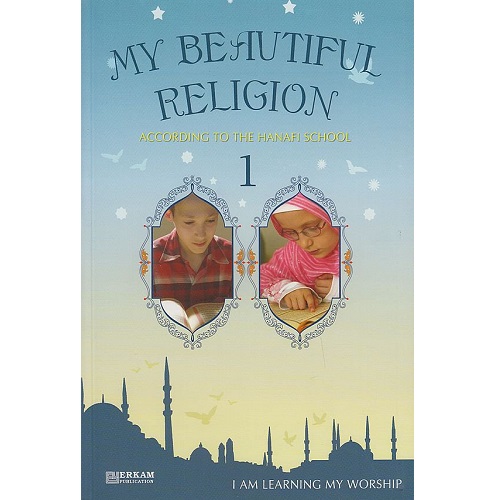 My Beautiful Religion 1 By Faruk Salman and Nazif YIılmaz [Erkam]