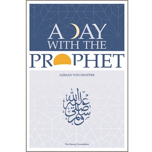 A Day with the Prophet (Revised Edition)