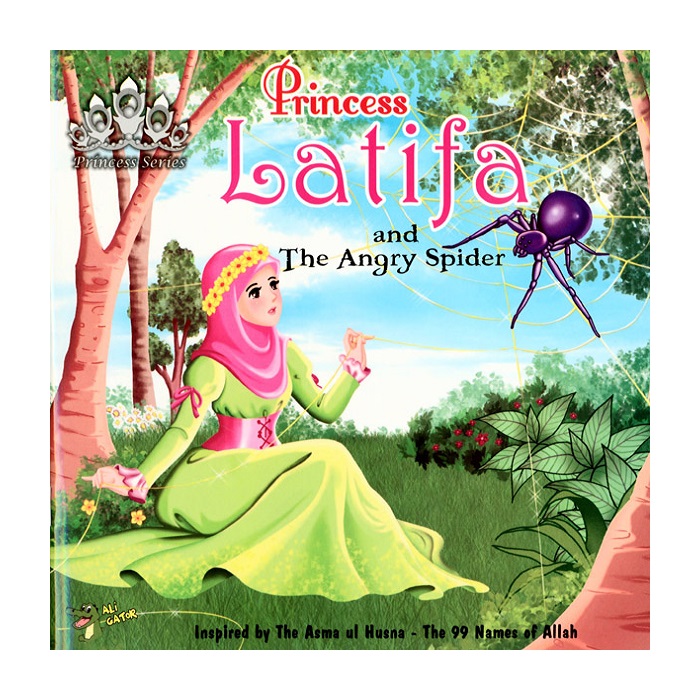 Princess Latifa and the Angry Spider (Princess Series)
