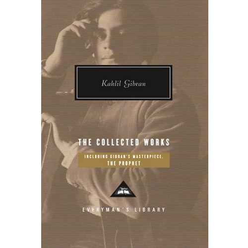 The Collected Works of Kahlil Gibran