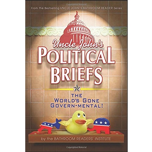 Uncle John's Political Briefs