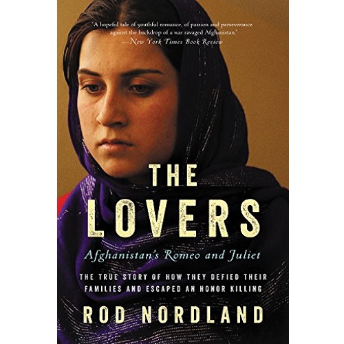 The Lovers: Afghanistan's Romeo and Juliet (Paperback)