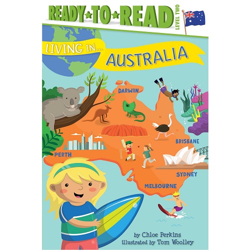 Living in . . . Australia By Chloe Perkins (Author), Tom Woolley (Illustrator)