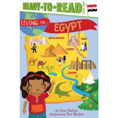 Living in . . . Egypt By Chloe Perkins (Author), Tom Woolley (Illustrator)