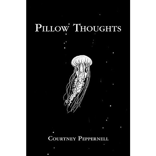 Pillow Thoughts Paperback – By Courtney Peppernell