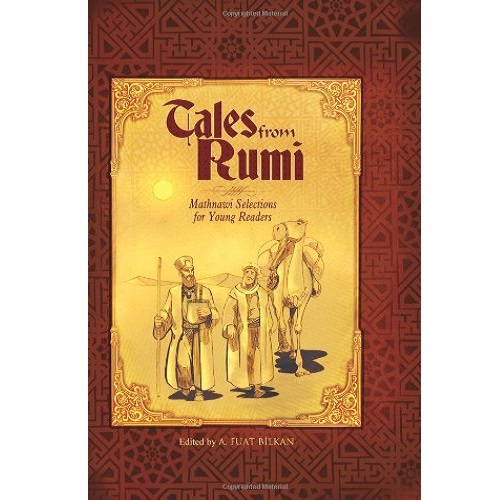 Tales from Rumi: Mathnawi Selections for Young Readers