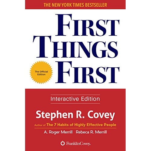First Things First By Stephen R. Covey (Author)