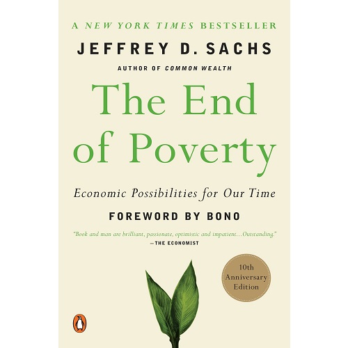 The End of Poverty: Economic Possibilities for Our Time