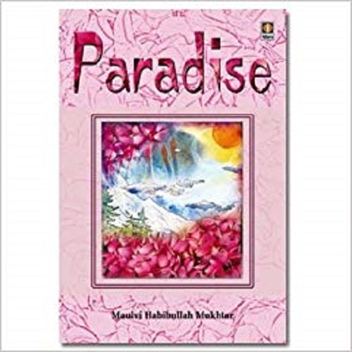 Paradise by Maulana Dr. Muhammad Habibullah Mukhtar (Author)