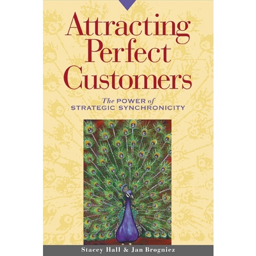 Attracting Perfect Customers: The Power of Strategic Synchronicity