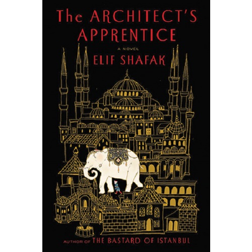 The Architect’s Apprentice by Elif Shafak