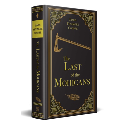 The Last of the Mohicans By James Fenimore Cooper