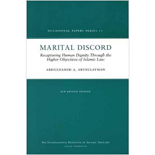 Marital Discord: Recapturing The Full Islamic Sprit Of Human Dignity