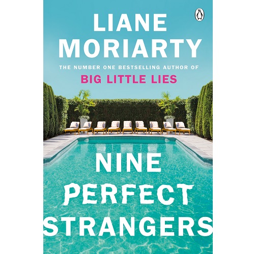 Nine Perfect Strangers By Liane Moriarty