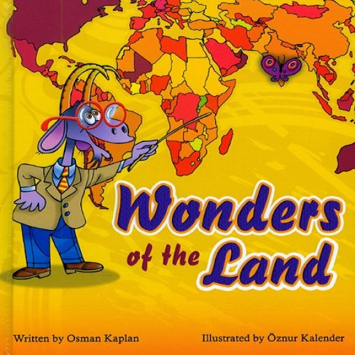 Wonders of the Land By Osman Kaplan
