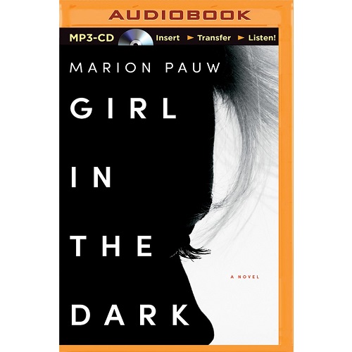 Girl in the Dark: A Novel MP3 CD – Audiobook, MP3 Audio,