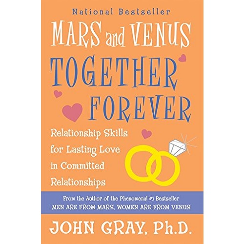 Mars and Venus Together Forever: Relationship Skills for Lasting Love