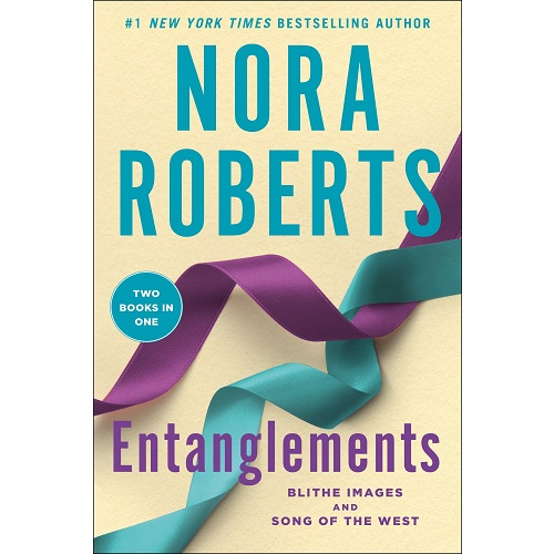 Entanglements By Nora Roberts