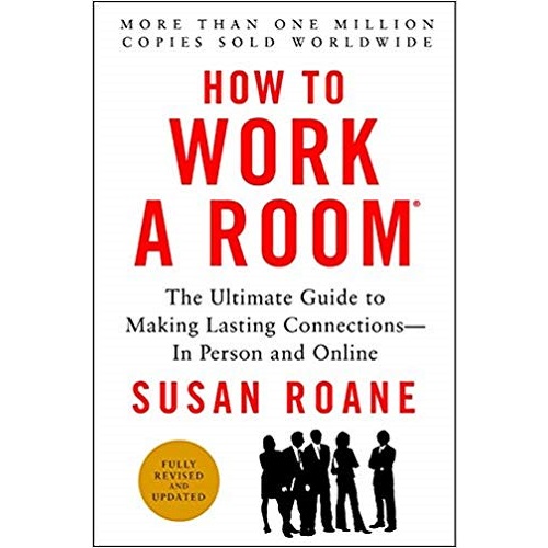 How to Work a Room by Susan RoAne