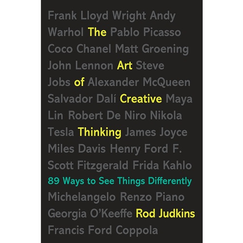 The Art of Creative Thinking: 89 Ways to See Things Differently