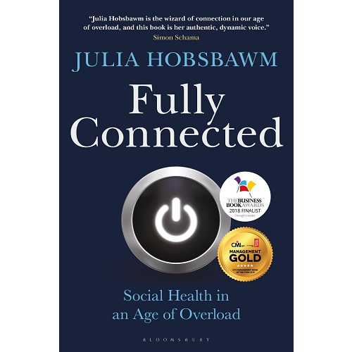 Fully Connected: Social Health in an Age of Overload