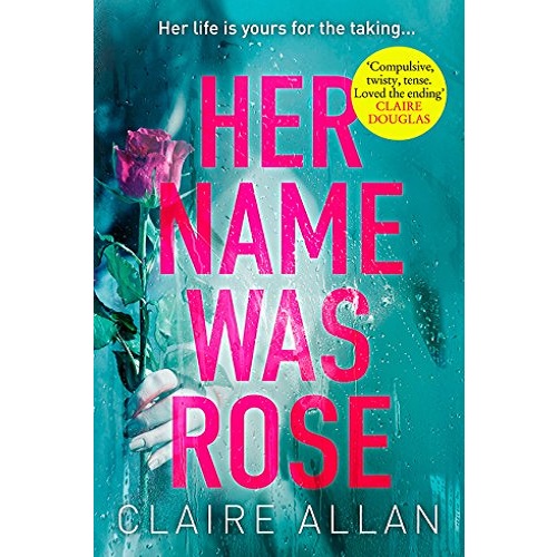 Her Name Was Rose By Clair Allan