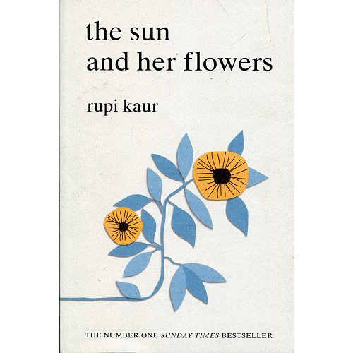 The Sun and Her Flowers by Rupi Kaur