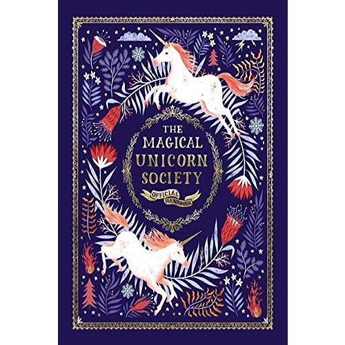 The Magical Unicorn Society: Official Handbook Hardcover