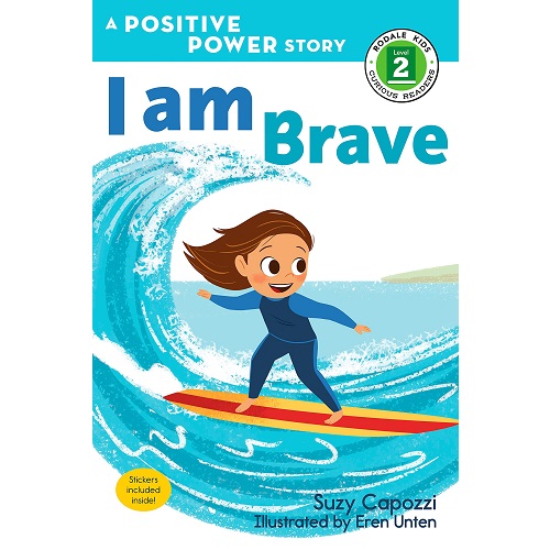 I Am Brave (Positive Power: Rodale Kids Curious Readers, Level 2)