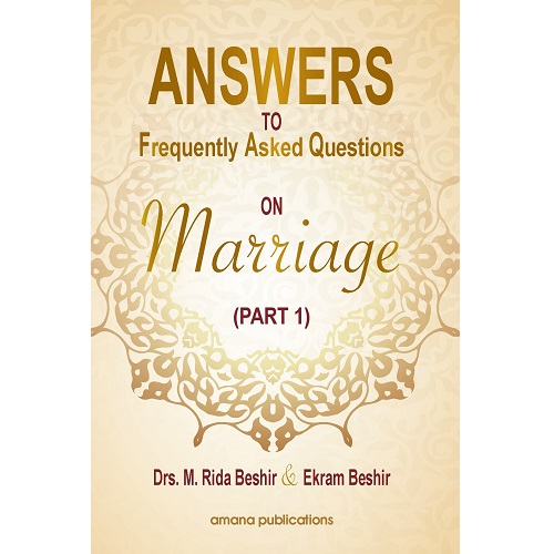Answers to Frequently Asked Questions on Marriage (Part 1)
