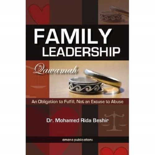 Family Leadership: An Obligation to Fulfill, Not an Excuse to Abuse