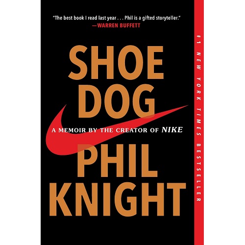 Shoe Dog by Phil Knight (Author)