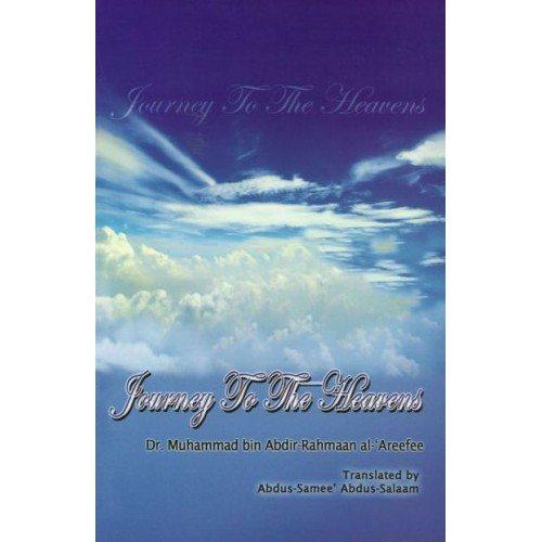 Journey to the heavens By Dr Muhammad bin Abdir-Rahmaan