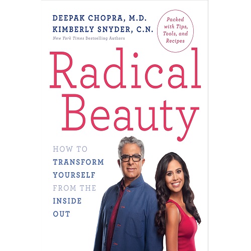 Radical Beauty: How to Transform Yourself from the Inside Out