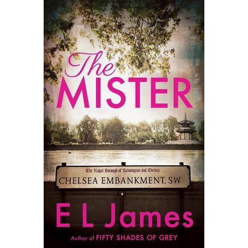 The Mister by E.L. James