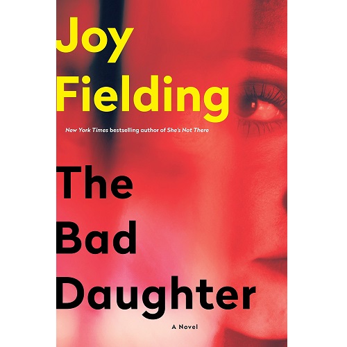 The Bad Daughter by Joy Fielding