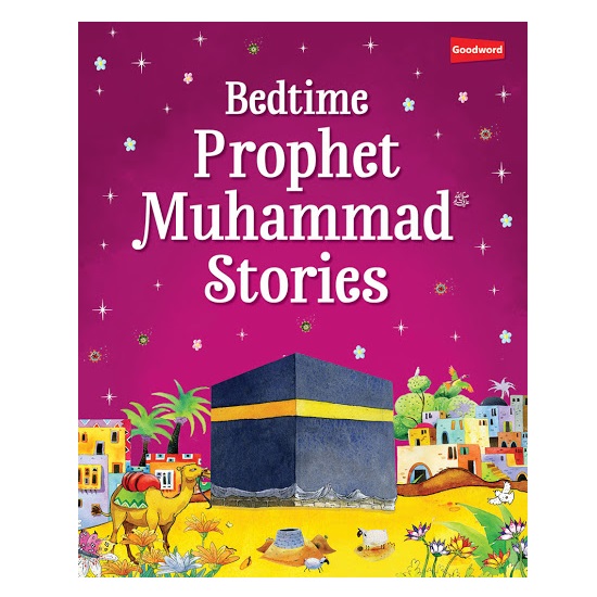 Bedtime Prophet Muhammad Stories