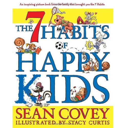 The 7 Habits of Happy Kids by Sean Covey