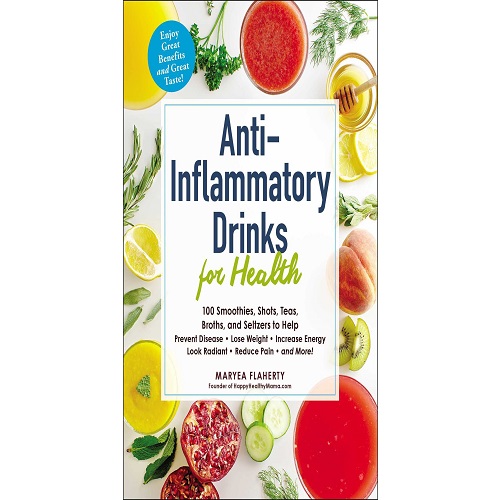 Anti-Inflammatory Drinks for Health by Maryea Flaherty
