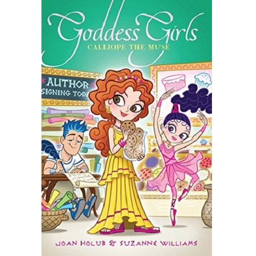 Goddess Girls #20: Calliope the Muse By Joan Holub, Suzanne Williams