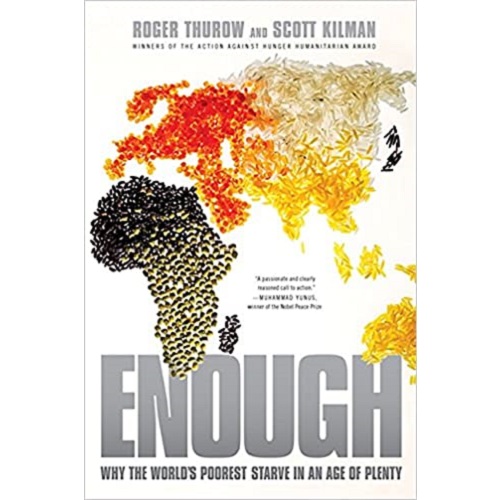 Enough: Why the World's Poorest Starve in an Age of Plenty Paperback