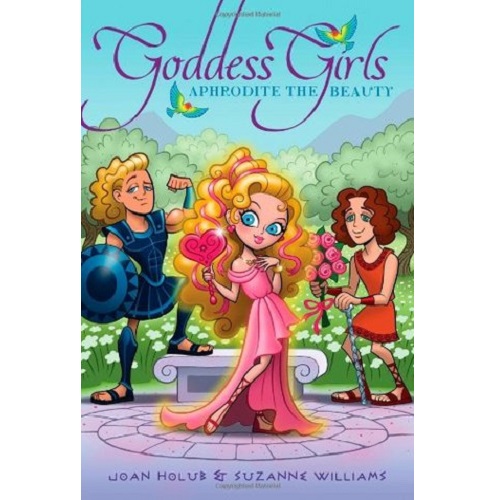 Goddess Girls #3: Aphrodite the Beauty By Joan Holub and Suzanne Williams