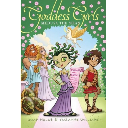 Goddess Girls #8: Medusa the Mean By Joan Holub and Suzanne Williams