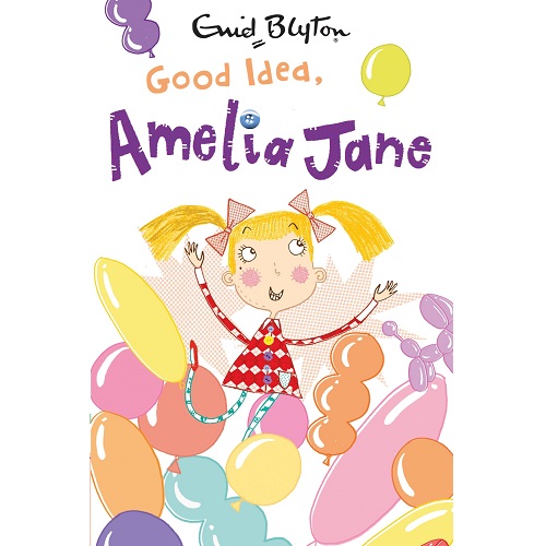 Good Idea, Amelia Jane! by Enid Blyton