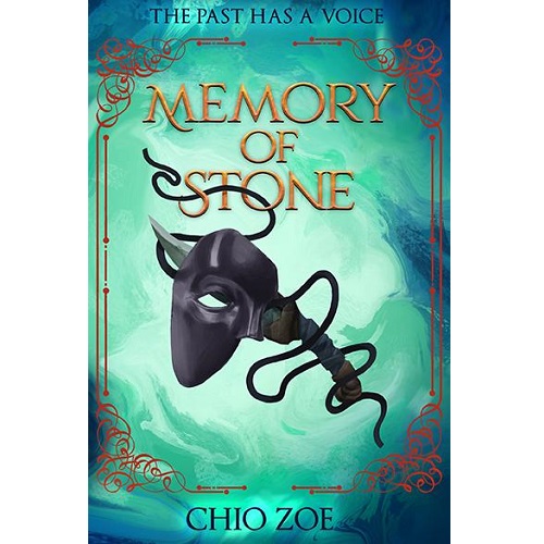 Memory of Stone: The Past has a Voice By Chio Zoe
